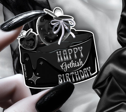 Happy Gothish Birthday, Waterproof Die Cut Sticker, Choose Between Glossy or Holographic, Perfect to Add Fun to any Surface