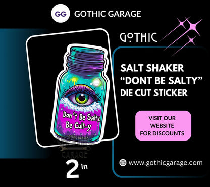 Don’t be Salty Shaker Waterproof Die Cut Sticker, Choose Between Glossy or Holographic, Perfect to Add Fun to any Surface