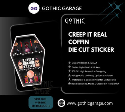 Creep it Real Coffin, Waterproof Die Cut Sticker, Choose Between Glossy or Holographic, Perfect to Add Fun to any Surface