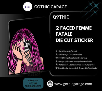 2 Faced Femme Fatale, Waterproof Die Cut Sticker, Choose Between Glossy or Holographic, Perfect to Add Fun to any Surface