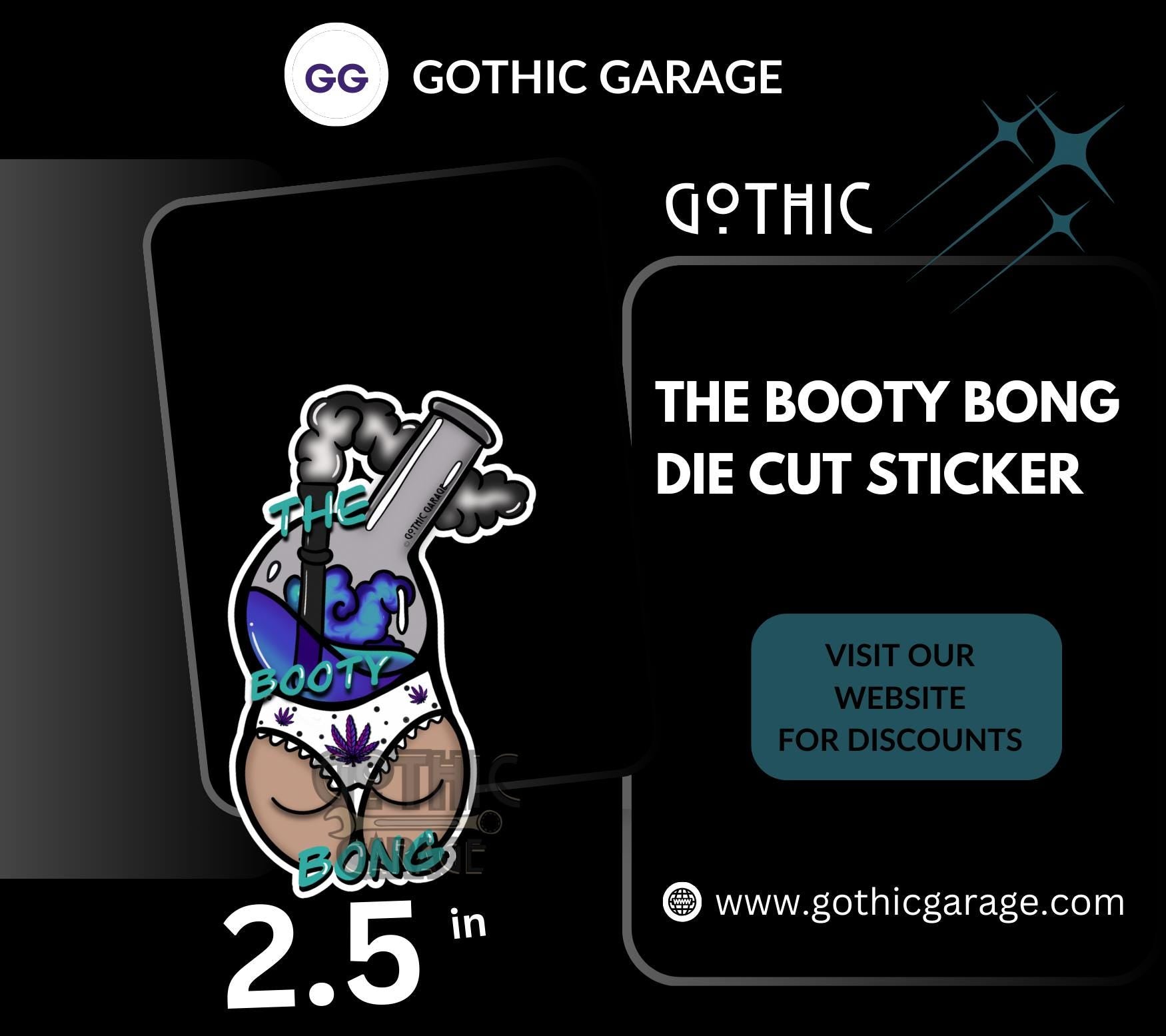 Marijuana Booty Bong- Goth Waterproof Sticker – Where Fun Meets Plant-Powered Vibes! - Perfect for Scrapbooking and Collecting